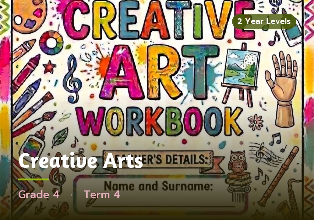 Creative Arts, Grade 4, Term 4 cover