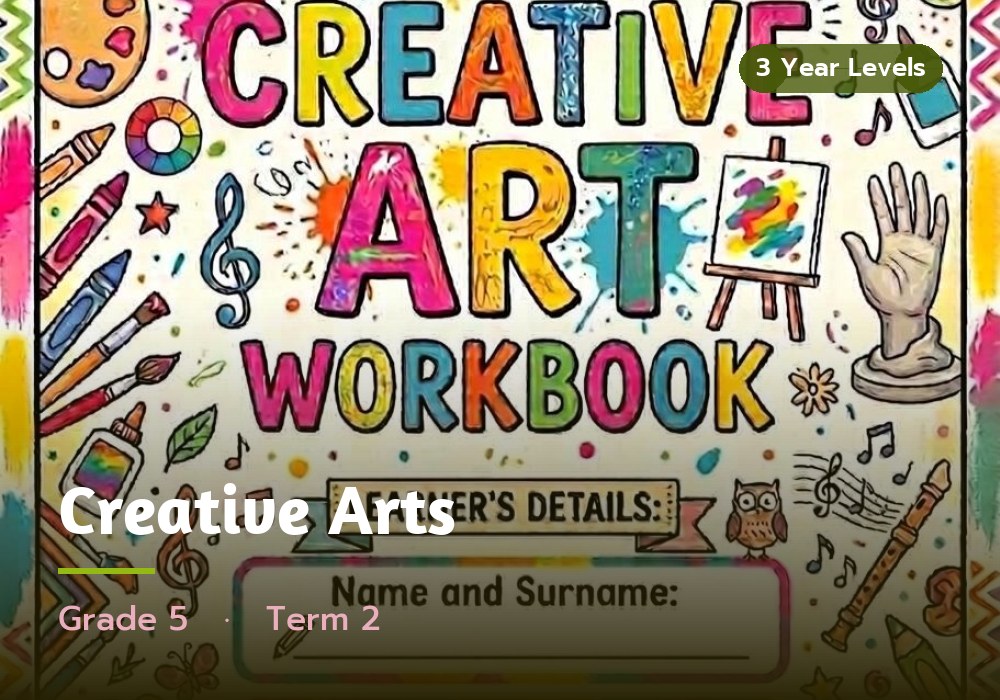 Creative Arts, Grade 5, Term 2 cover