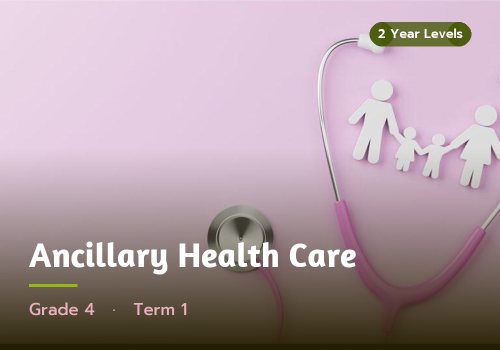 Ancillary Health Care, Grade 4, Term 1 cover