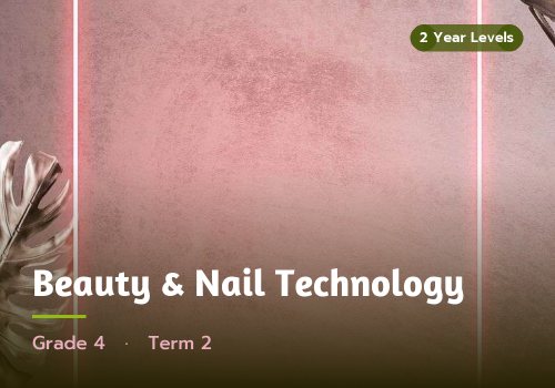 Beauty & Nail Technology, Grade 4, Term 2 cover