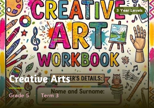 Creative Arts, Grade 5, Term 3 cover